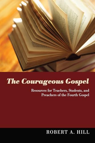 The Courageous Gospel