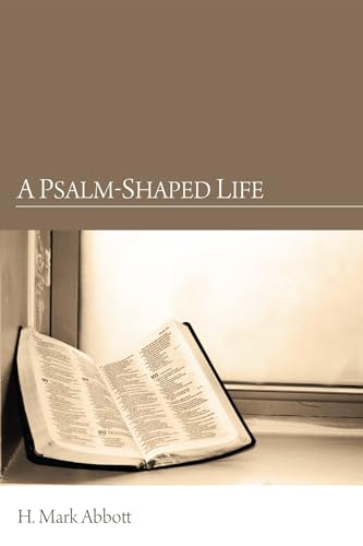 A Psalm-Shaped Life