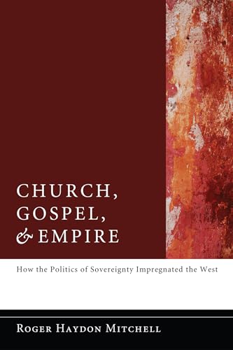 Church, Gospel, and Empire