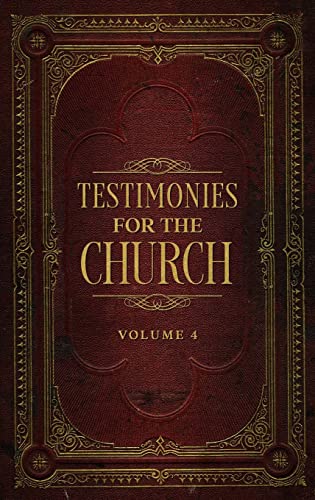 Testimonies for the Church Volume 4