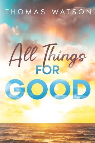All Things for Good