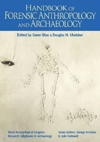 Handbook of Forensic Anthropology and Archaeology