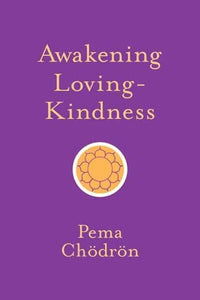 Awakening Loving-Kindness 