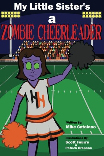 My Little Sister's A Zombie Cheerleader