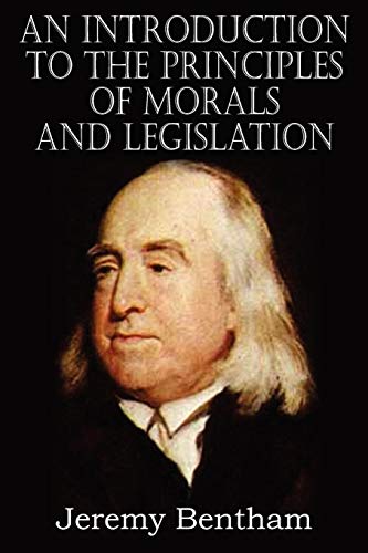 An Introduction to the Principles of Morals and Legislation
