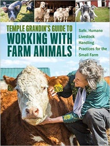 Temple Grandin's Guide to Working with Farm Animals 