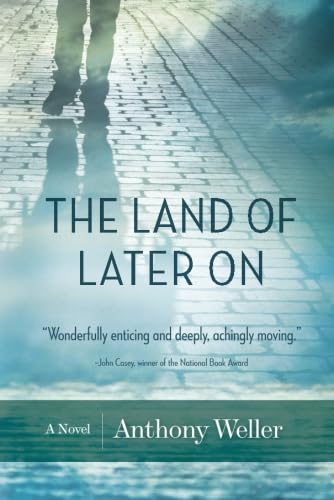 The Land of Later On