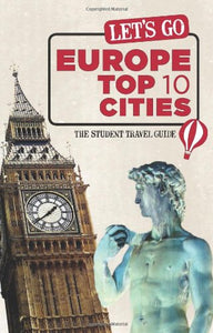 Let's Go Europe Top 10 Cities 