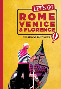 Let's Go Rome, Venice & Florence 