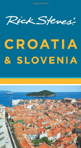 Rick Steves' Croatia & Slovenia