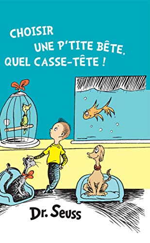 Choisir Une P'Tite Bete, Quel Casse-Tete!