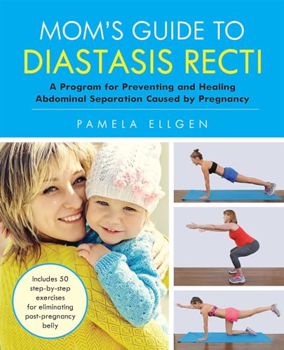 Mom's Guide to Diastasis Recti