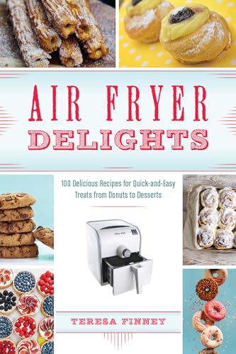 Air Fryer Delights