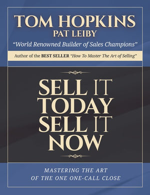 Sell it Today, Sell it Now