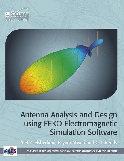 Antenna Analysis and Design using FEKO Electromagnetic Simulation Software