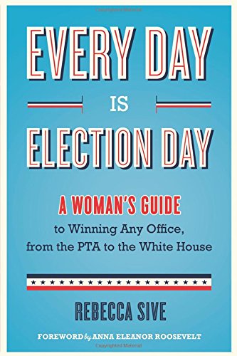 Every Day Is Election Day