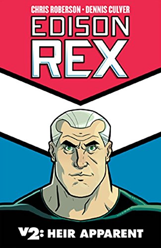 Edison Rex Volume 2 Heir Apparent
