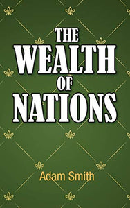The Wealth of Nations 