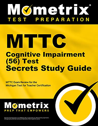 Mttc Cognitive Impairment (56) Test Secrets Study Guide