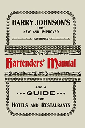 Harry Johnson's New and Improved Illustrated Bartenders' Manual