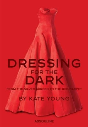Dressing for the Dark: From the Silver Screen to the Red Carpet