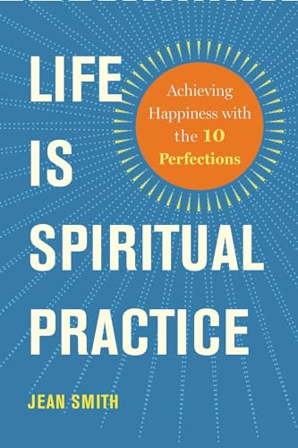 Life is Spiritual Practice