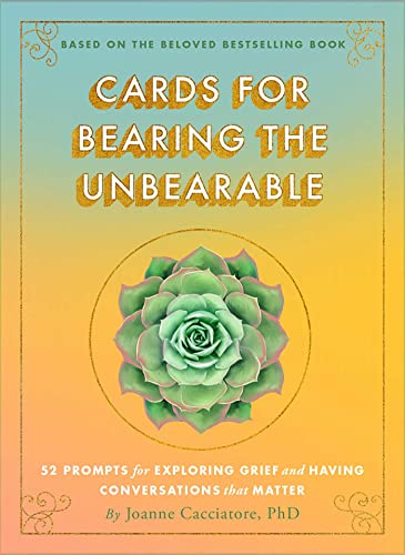 Cards for Bearing the Unbearable