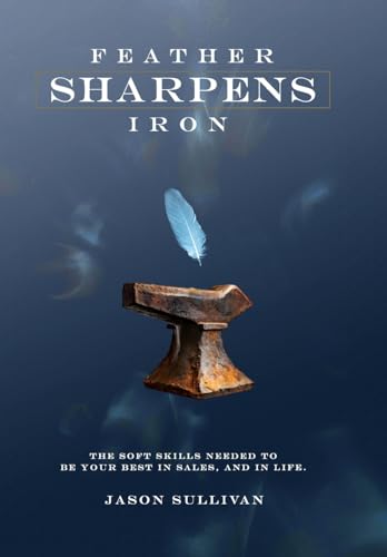 Feather Sharpens Iron - Executive Edition