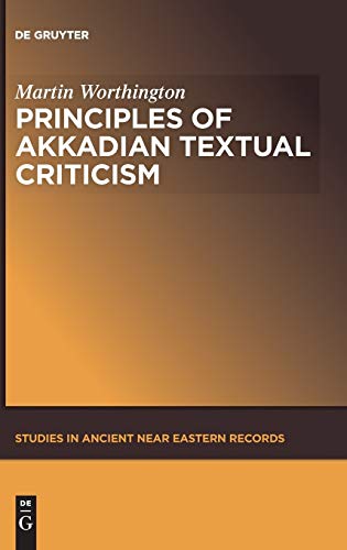 Principles of Akkadian Textual Criticism
