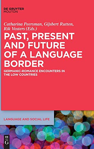 Past, Present and Future of a Language Border