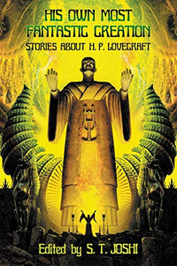 His Own Most Fantastic Creation 