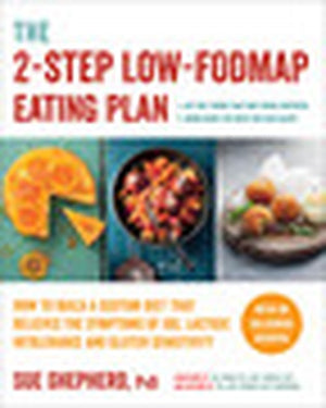 The 2-Step Low-FODMAP Eating Plan