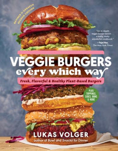 Veggie Burgers Every Which Way, Second Edition 