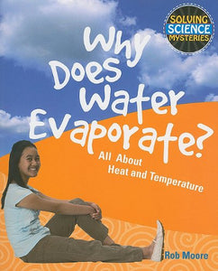 Why Does Water Evaporate? 