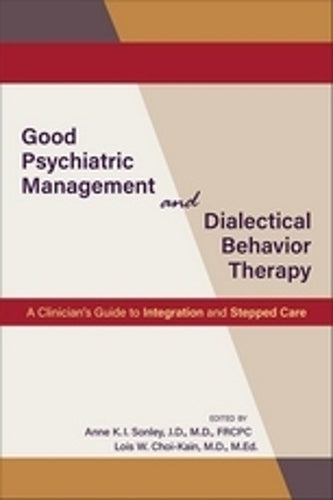 Good Psychiatric Management and Dialectical Behavior Therapy