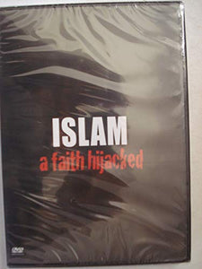 Islam a Faith Hijacked (Discover Islam Documentary Series, No. 4) 