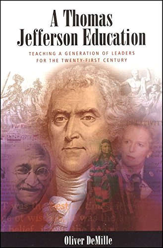 A Thomas Jefferson Education: Teaching a Generation of Leaders for the 21st Century