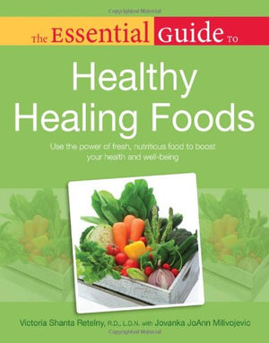 Essential Guide to Healthy Healing Foods