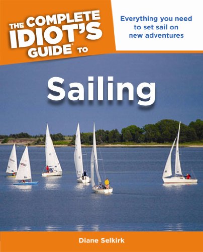 The Complete Idiot's Guide To Sailing