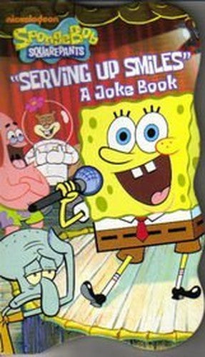 Spongebob Squarepants Serving Up Smiles - A Joke Book