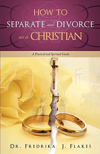 How to Separate and Divorce as a Christian