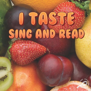 I Taste, Sing and Read