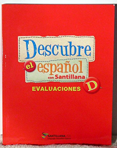 Descubre el Espanol con Santillana Level D - Evaluaciones