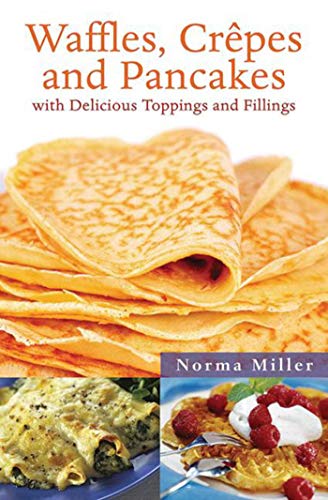 Waffles, Crepes and Pancakes