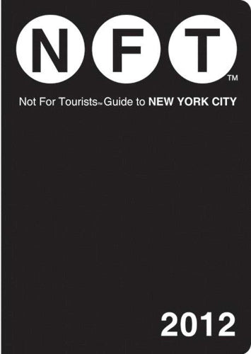 Not For Tourists Guide to New York City