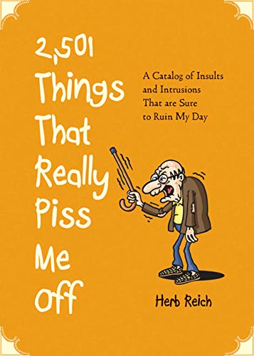 2,501 Things That Really Piss Me Off