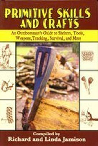 PRIMITIVE SKILLS AND CRAFTS