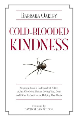 Cold-Blooded Kindness