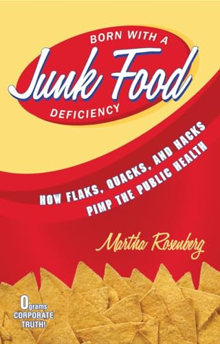 Born With a Junk Food Deficiency