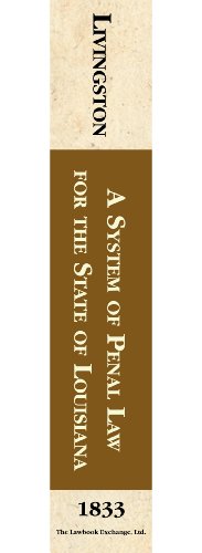 A System of Penal Law for the State of Louisiana